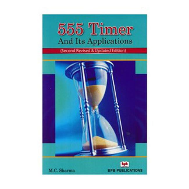 555 Timer & Its Applications Book