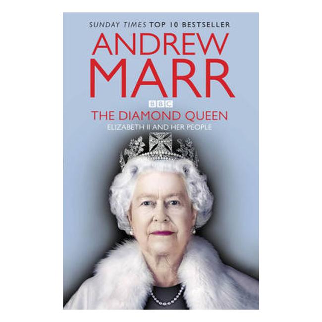 The Diamond Queen: Elizabeth Ii And Her People-Marston Moor