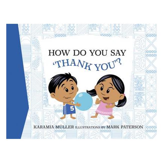 How Do You Say 'Thank You'? - Karamia Muller