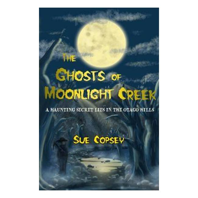 Ghosts Of Moonlight Creek (Spooky Adventures #3) - Sue Copsey