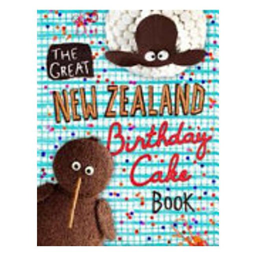 The Great New Zealand Birthday Cake Book-Marston Moor