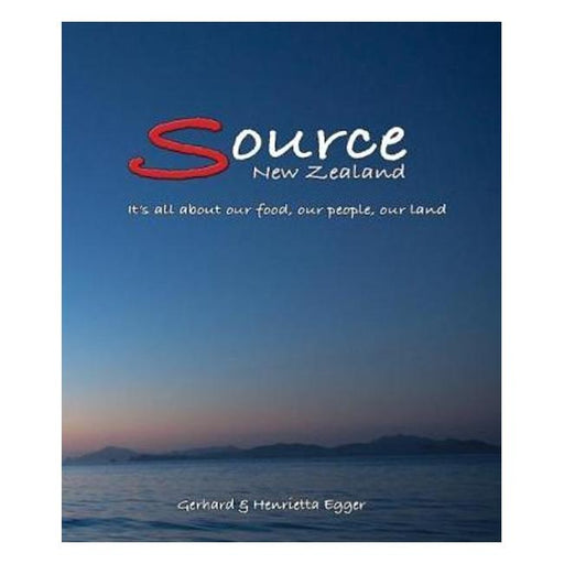 Source New Zealand: It'S All About Our Food, Our People, Our Land-Marston Moor