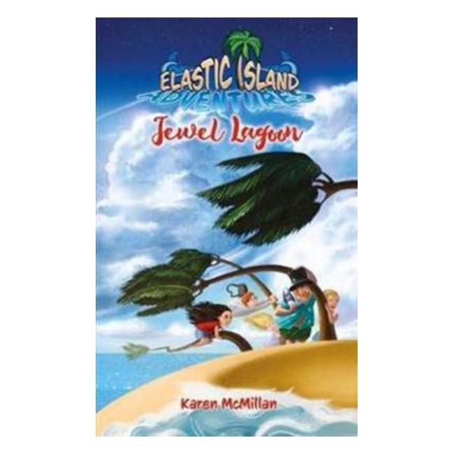 Jewel Lagoon: Elastic Island Adventures - Mcmillan Karen