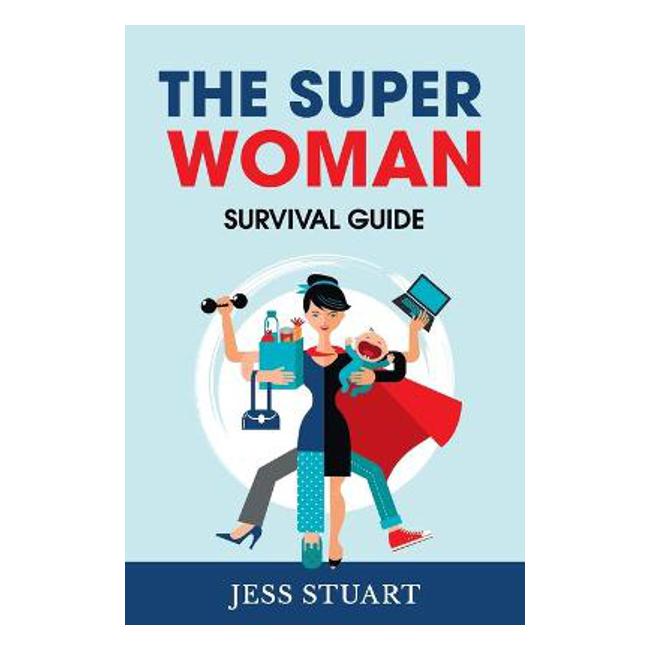 The Superwoman Survival Guide-Marston Moor