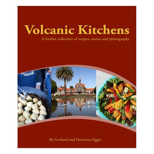Volcanic Kitchens - A Further Collection Of Recipes, Stories And Photographs-Marston Moor