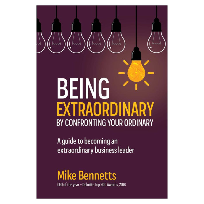 Being Extraordinary | Bennetts Mike
