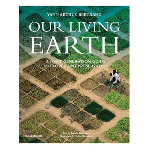 Our Living Earth: A Next Generation Guide To People And Preservation-Marston Moor