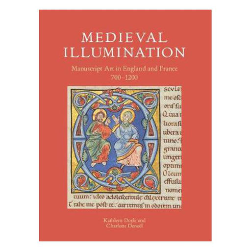 Medieval Illumination: Manuscript Art in England and France 700-1200-Marston Moor