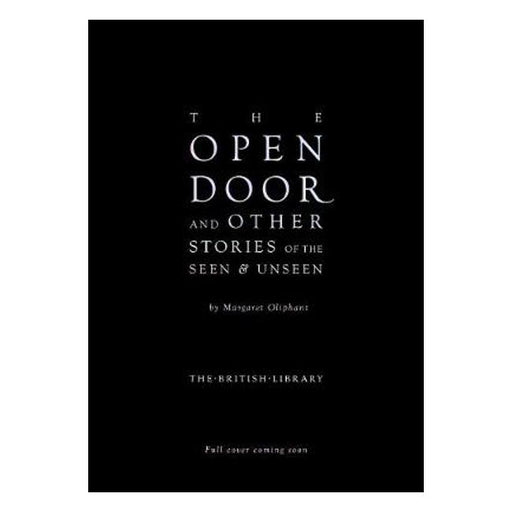 The Open Door: and Other Stories of the Seen and Unseen-Marston Moor