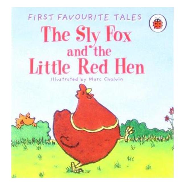 First Favourite Tales: Sly Fox & The Little Red Hen