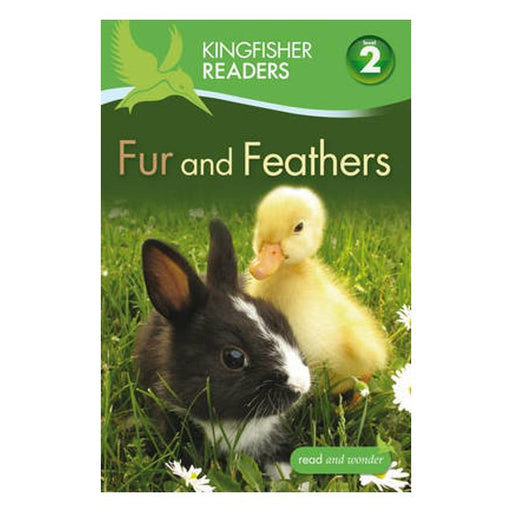 Kingfisher Readers: Level 2 Fur And Feathers-Marston Moor