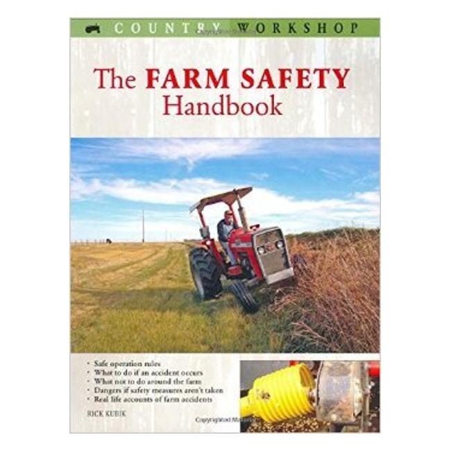 Farm Safety Handbook - Rick Kubik