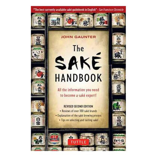 The Sake Handbook: All the information you need to become a Sake Expert!-Marston Moor