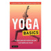 Yoga Basics: The Basic Poses and Routines you Need to be Healthy and Relaxed-Marston Moor