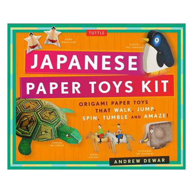Japanese Paper Toys Kit: Origami Paper Toys that Walk, Jump, Spin, Tumble and Amaze! - Andrew Dewar