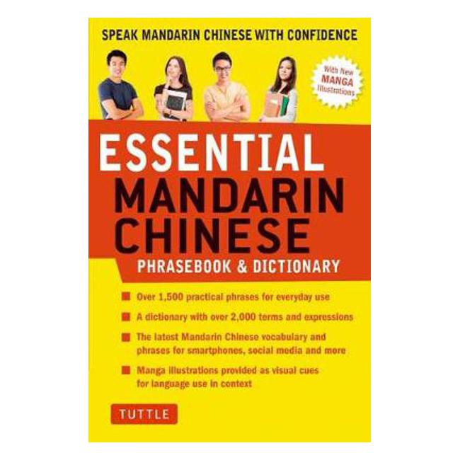 Essential Mandarin Chinese Phrasebook & Dictionary: Speak Chinese with Confidence! (Mandarin Chinese Phrasebook & Dictionary) - Catherine Dai