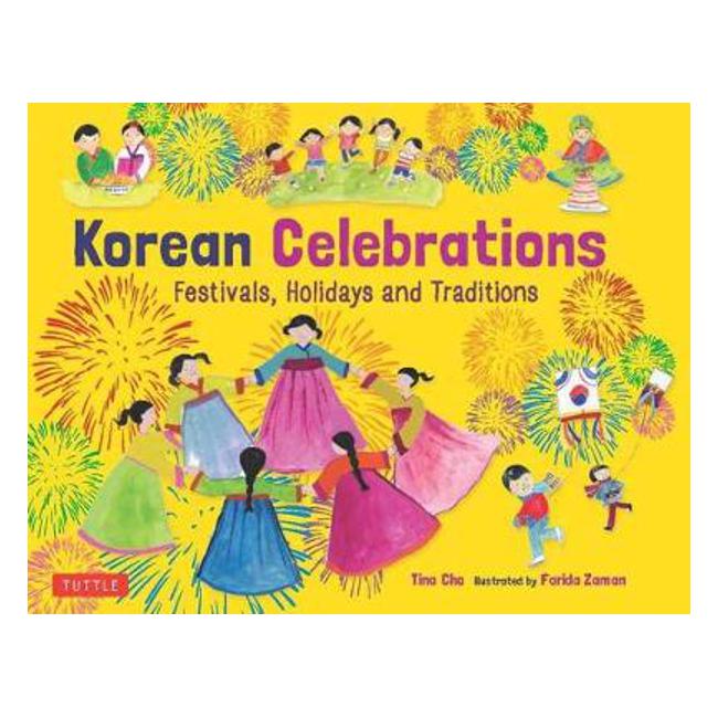 Korean Celebrations: Festivals, Holidays and Traditions-Marston Moor