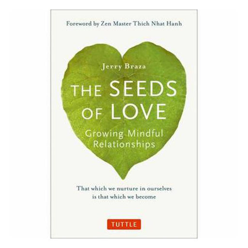 The Seeds of Love: Growing Mindful Relationships-Marston Moor