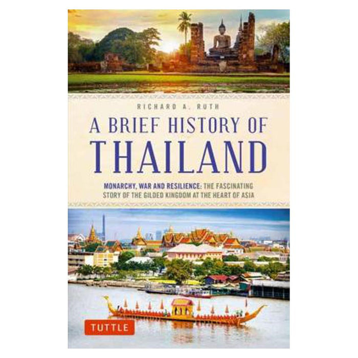 Brief History of Thailand | Richard A. Ruth