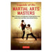 Legends of the Martial Arts Masters: Tales of Bravery and Adventure Featuring Bruce Lee, Jackie Chan and Other Great Martial Artists-Marston Moor