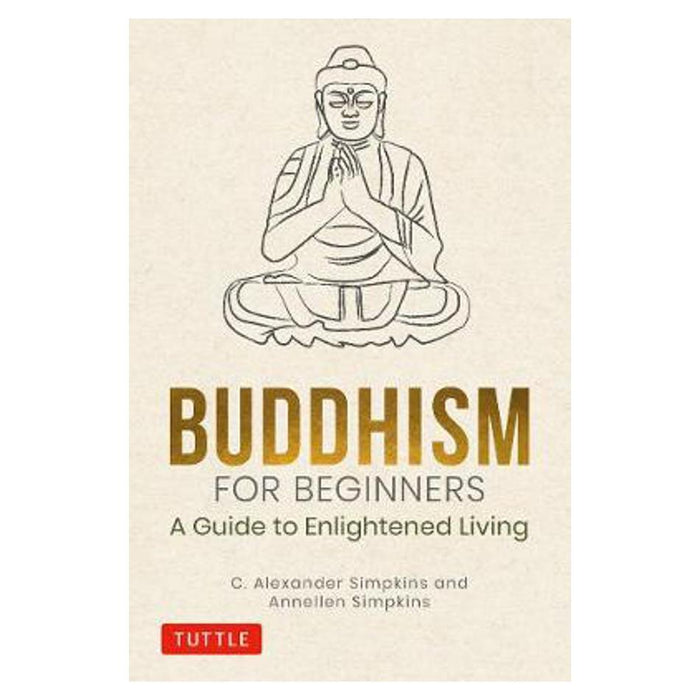 Buddhism for Beginners | C. Alexander Simpkins, PhD