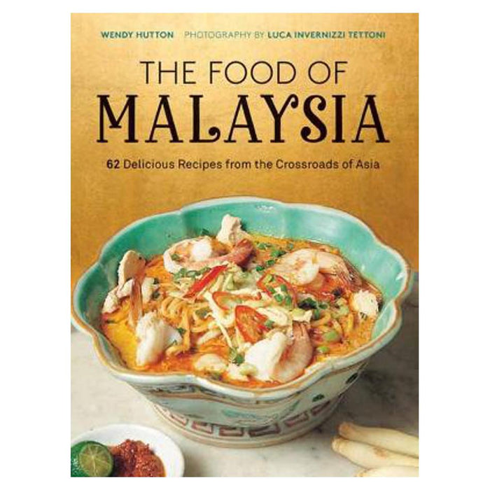 Food of Malaysia | Wendy Hutton