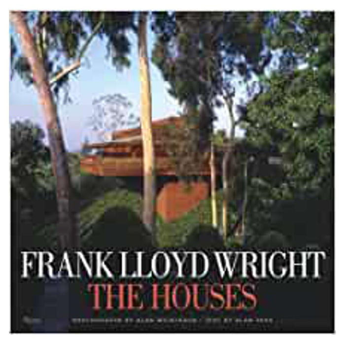 Frank Lloyd Wright: The Houses