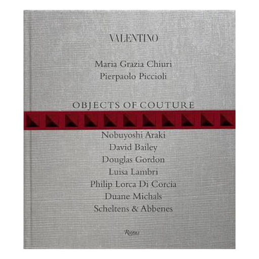 Valentino: Objects of Couture-Marston Moor