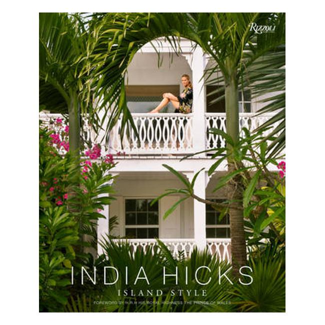 India Hicks: Island Style