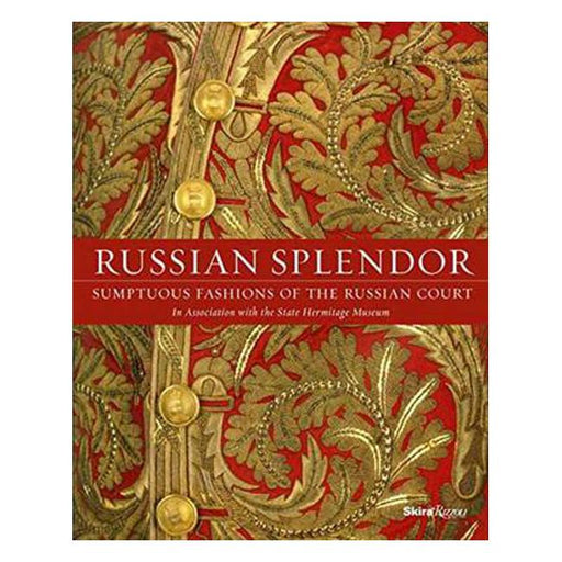Russian Splendor: Sumptuous Fashions of the Russian Court-Marston Moor