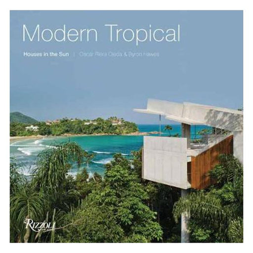 Modern Tropical: Houses in the Sun-Marston Moor
