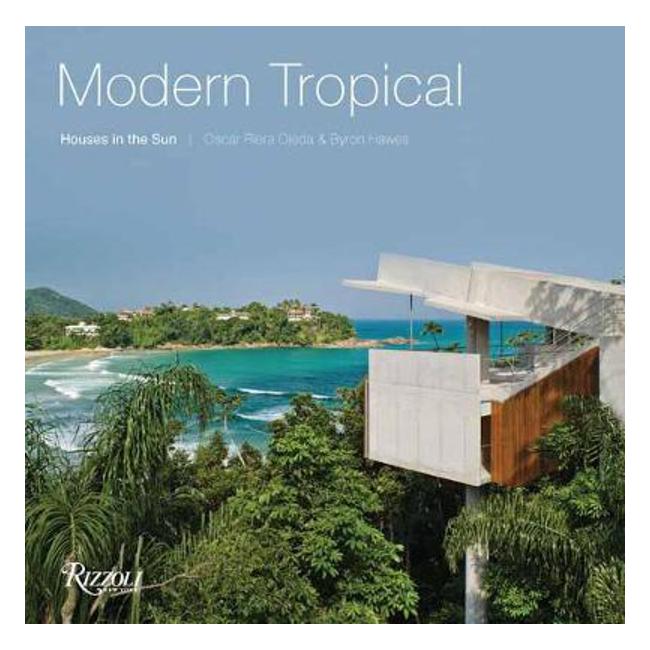 Modern Tropical: Houses in the Sun-Marston Moor