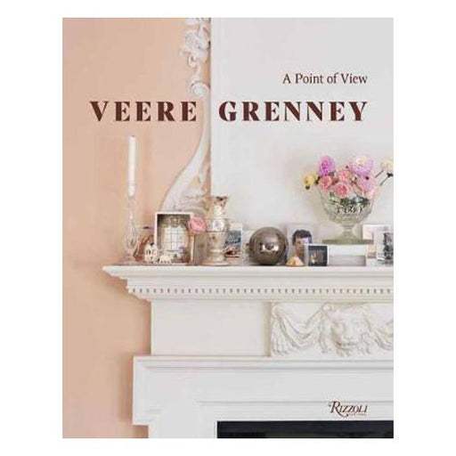 Veere Grenney: On Decorating: A Point of View-Marston Moor
