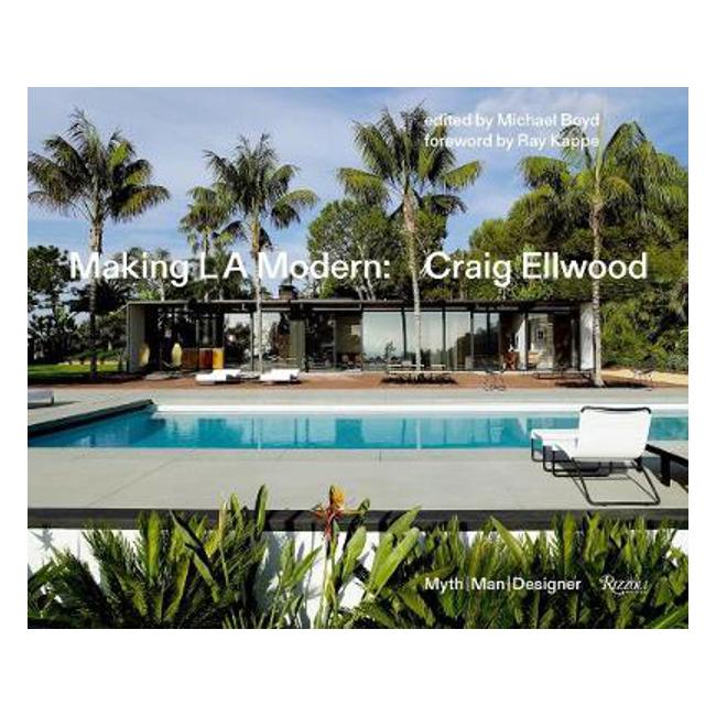 Making L.A. Modern: Craig Ellwood - Myth, Man, Designer-Marston Moor