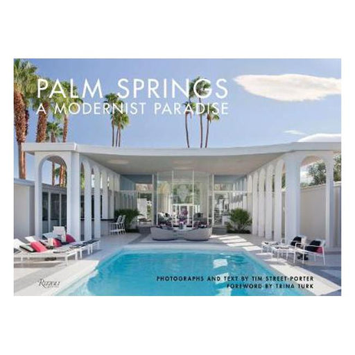 Palm Springs: A Modernist Paradise-Marston Moor