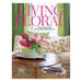 Living Floral: Entertaining and Decorating with Flowers-Marston Moor