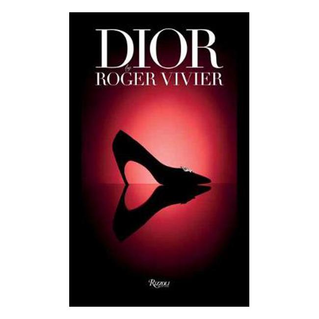 Dior by Roger Vivier - Elizabeth Semmelhack