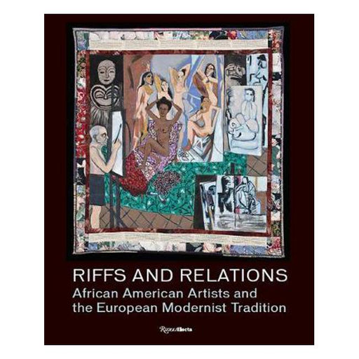Riffs and Relations: African American Artists and the European Modernist Tradition-Marston Moor