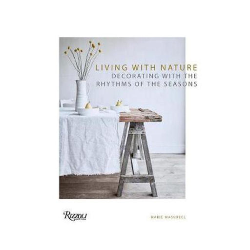 Living with Nature: Decorating with the Rhythms of the Seasons-Marston Moor