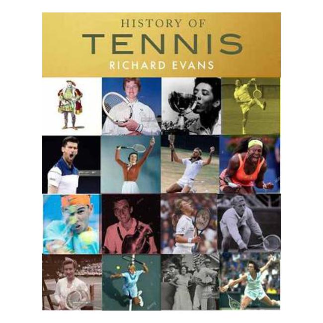 History of Tennis - Richard Evans