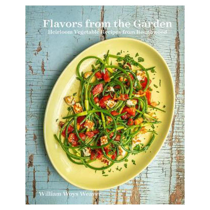 Flavors from the Garden | William Woys Weaver