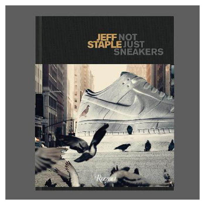 Not Just Sneakers | Jeff Staple