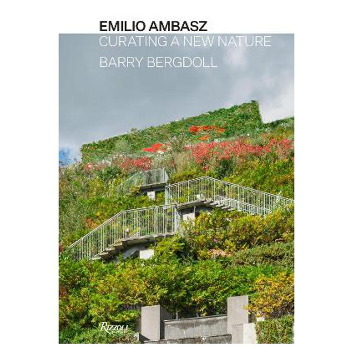 Emilio Ambasz | Barry Bergdoll