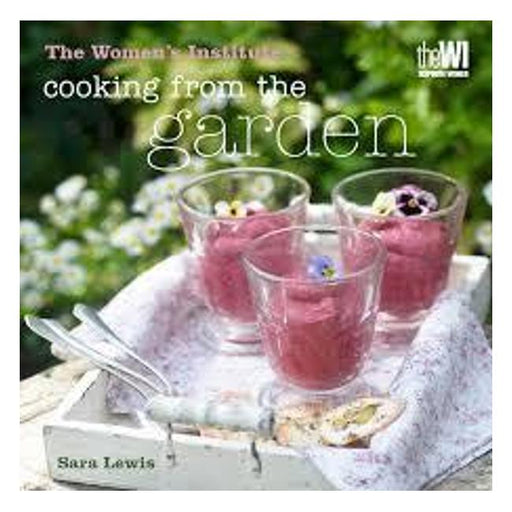 Womans Institute: Cooking From The Garden-Marston Moor