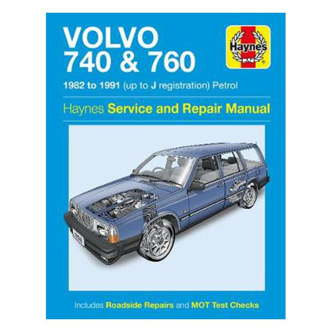 Volvo 740 & 760 Petrol 1982-1991 Repair Manual-Marston Moor