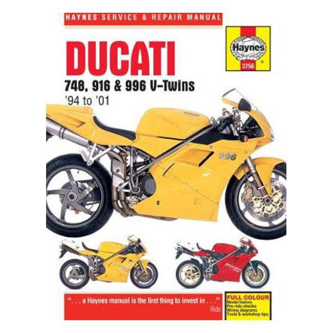 Ducati 748, 916 & 996 V-Twins 1994-2001 Repair Manual - Haynes Publishing