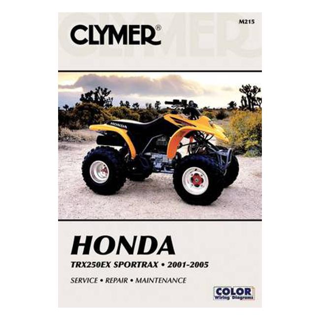 Honda TRX250EX Sportrax, 2001-2005 (Clymer All-terrain Vehicles) - Clymer Publications