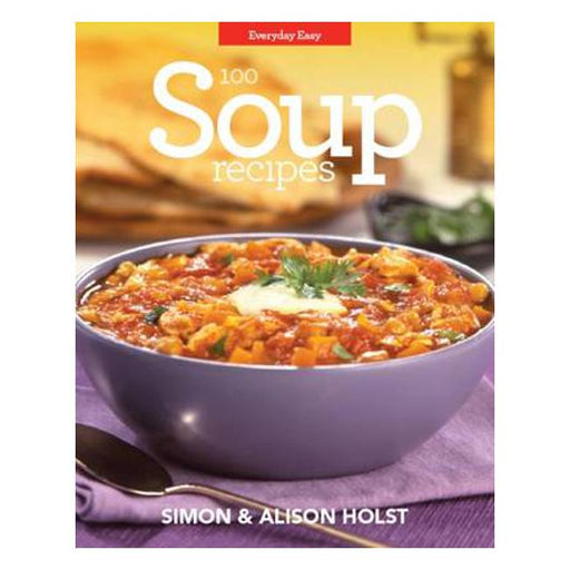 Soup Recipes: Everyday Easy-Marston Moor