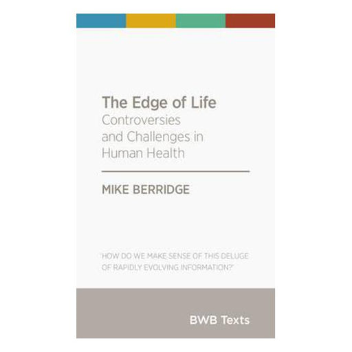 The Edge of Life: Controversies and Challenges in Human Health-Marston Moor