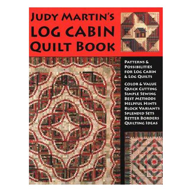 Judy Martins Log Cabin Quilt Book - J. Martin